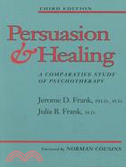 Persuasion and Healing ─ A Comparative Study of Psychotherapy