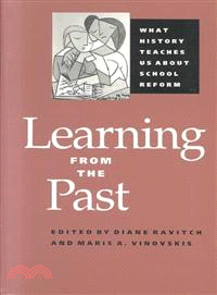 Learning from the Past ― What History Teaches Us About School Reform