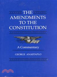 The Amendments to the Constitution ─ A Commentary