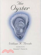 The Oyster: A Popular Summary of a Scientific Study