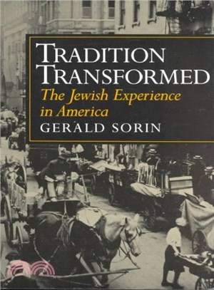 Tradition Transformed ─ The Jewish Experience in America