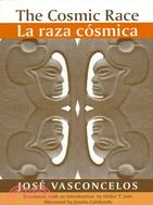The Cosmic Race ─ A Bilingual Edition