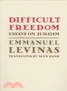 Difficult Freedom ─ Essays on Judaism