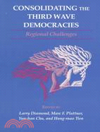 Consolidating the Third Wave Democracies: Regional Challenges