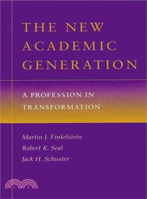 The New Academic Generation ― A Profession in Transformation