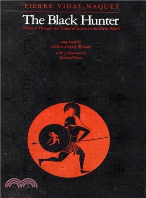 The Black Hunter ― Forms of Thought and Forms of Society in the Greek World