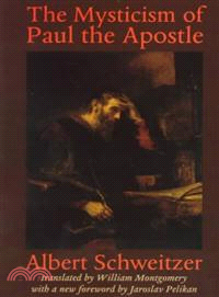 The Mysticism of Paul the Apostle