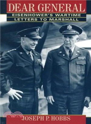 Dear General ─ Eisenhower's Wartime Letters to Marshall