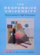 The Responsive University: Restructuring for High Performance