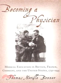 Becoming a Physician ─ Medical Education in Britain, France, Germany, and the United States, 1750-1945