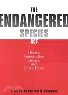 The Endangered Species Act ─ History, Conservation Biology, and Public Policy