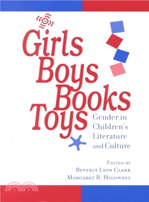 Girls, Boys, Books, Toys ― Gender in Children's Literature and Culture