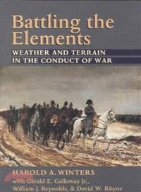 Battling the Elements ─ Weather and Terrain in the Conduct of War