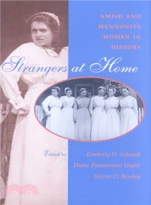 Strangers at Home ─ Amish and Mennonite Women in History