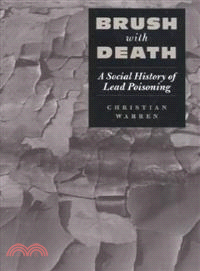 Brush With Death ― A Social History of Lead Poisoning