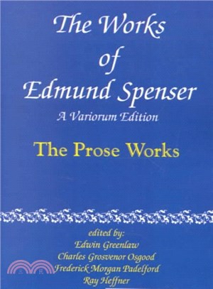 The Works of Edmund Spenser ― The Prose Works