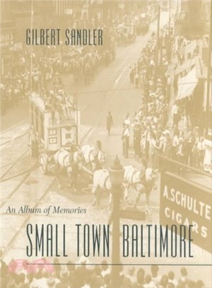 Small Town Baltimore ─ An Album of Memories