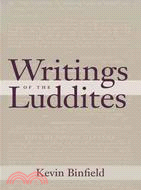 Writings of the Luddites /