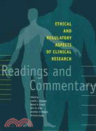 Ethical and Regulatory Aspects of Clinical Research ─ Readings and Commentary