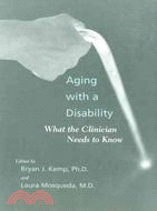 Aging With a Disability ─ What the Clinician Needs to Know