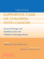 Supportive Care of Children With Cancer: Current Therapy and Guidelines from the Children's Oncology Group
