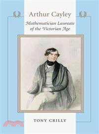 Arthur Cayley ─ Mathematician Laureate of the Victorian Age