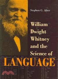 William Dwight Whitney And The Science Of Language