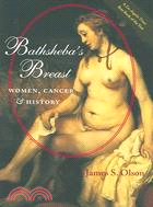Bathsheba's Breast: Women, Cancer, And History