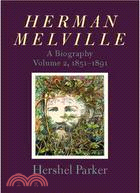 Herman Melville ─ A Biography, 1851-1891