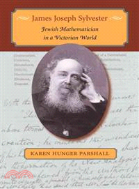James Joseph Sylvester ─ Jewish Mathematician in a Victorian World