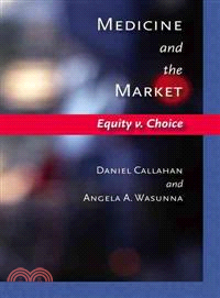 Medicine And the Market ― Equity V. Choice