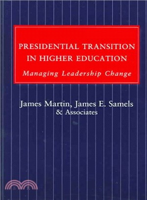 Presidential Transition in Higher Education ― Managing Leadership Change