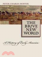 The Brave New World ─ A History of Early America