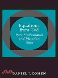 Equations from God ─ Pure Mathematics And Victorian Faith