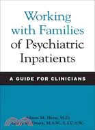 Working With Families of Psychiatric Inpatients ─ A Guide for Clinicians