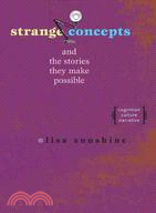 Strange Concepts and the Stories They Make Possible ─ Cognition, Culture, Narrative