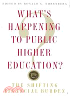What's Happening to Public Higher Education? ─ The Shifting Financial Burden