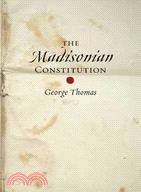 The Madisonian Constitution