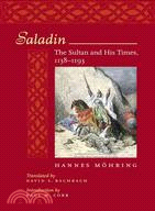 Saladin ─ The Sultan and His Times, 1138-1193