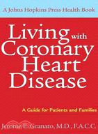 Living with Coronary Heart Disease ─ A Guide for Patients and Families