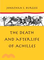 The Death and Afterlife of Achilles