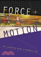 Force and Motion ─ An Illustrated Guide to Newton's Laws