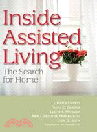 Inside Assisted Living ─ The Search for Home