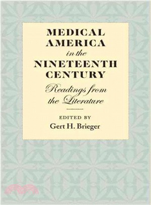 Medical America in the Nineteenth Century ― Readings from the Literature