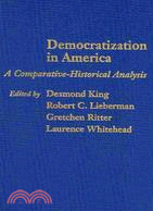 Democratization in America ─ A Comparative-Historical Analysis