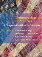 Democratization in America ─ A Comparative-Historical Analysis