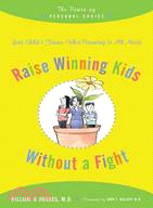 Raise Winning Kids Without a Fight ─ The Power of Personal Choice