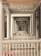 Washington at Home ─ An Illustrated History of Neighborhoods in the Nation's Capital