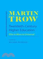 Twentieth-Century Higher Education ─ Elite to Mass to Universal