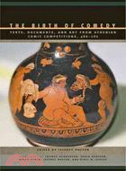 The Birth of Comedy ─ Texts, Documents, and Art from Athenian Comic Competitions, 486-280